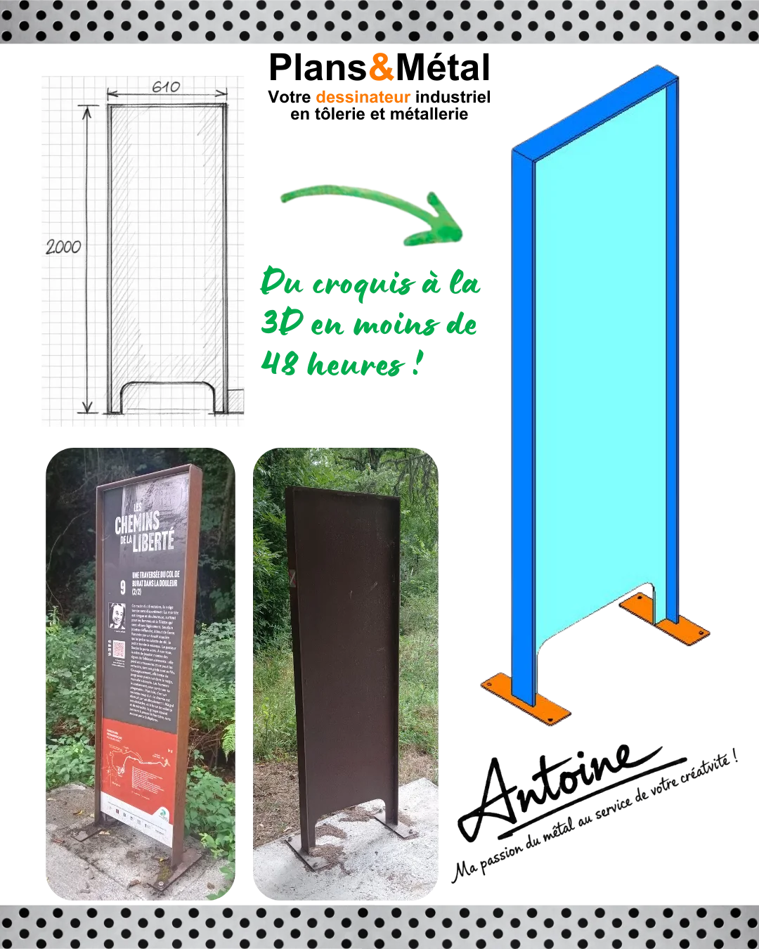 En tant que dessinateur industriel spécialisé en tôlerie et métallerie, je vous montre aujourd’hui comment je passe d’un croquis client à une modélisation 3D complète pour un panneau de signalétique.

🔹 Point de départ
 Un simple croquis envoyé par le client.

🔹 Conception
 Je pars d’une grande tôle en acier découpée au laser,
 j’ajoute des plats acier sur le pourtour, avec coupes d’onglet à 45°,
 puis des platines de fixation au sol, percées pour le boulonnage sur une dalle béton.

🔹 Résultat
 Une conception rapide, précise et conforme aux attentes,
 avec modélisation 3D + plans de fabrication livrés en moins de 48 heures.
Sur ce chantier, le timing était critique :

 le client avait besoin des plans très rapidement pour finaliser cette commande avant d’attaquer un chantier plus important.

 Résultat : pas de “trou” dans l’activité de l’atelier, la production s’enchaîne.

 Si d’autres demandes arrivent pour ce type de panneau, la conception peut être automatisée :
 ➡️ encore plus rapide
 ➡️ et un coût d’étude réduit au strict minimum.

🎯 Quand le dessin industriel devient un outil de continuité de production.